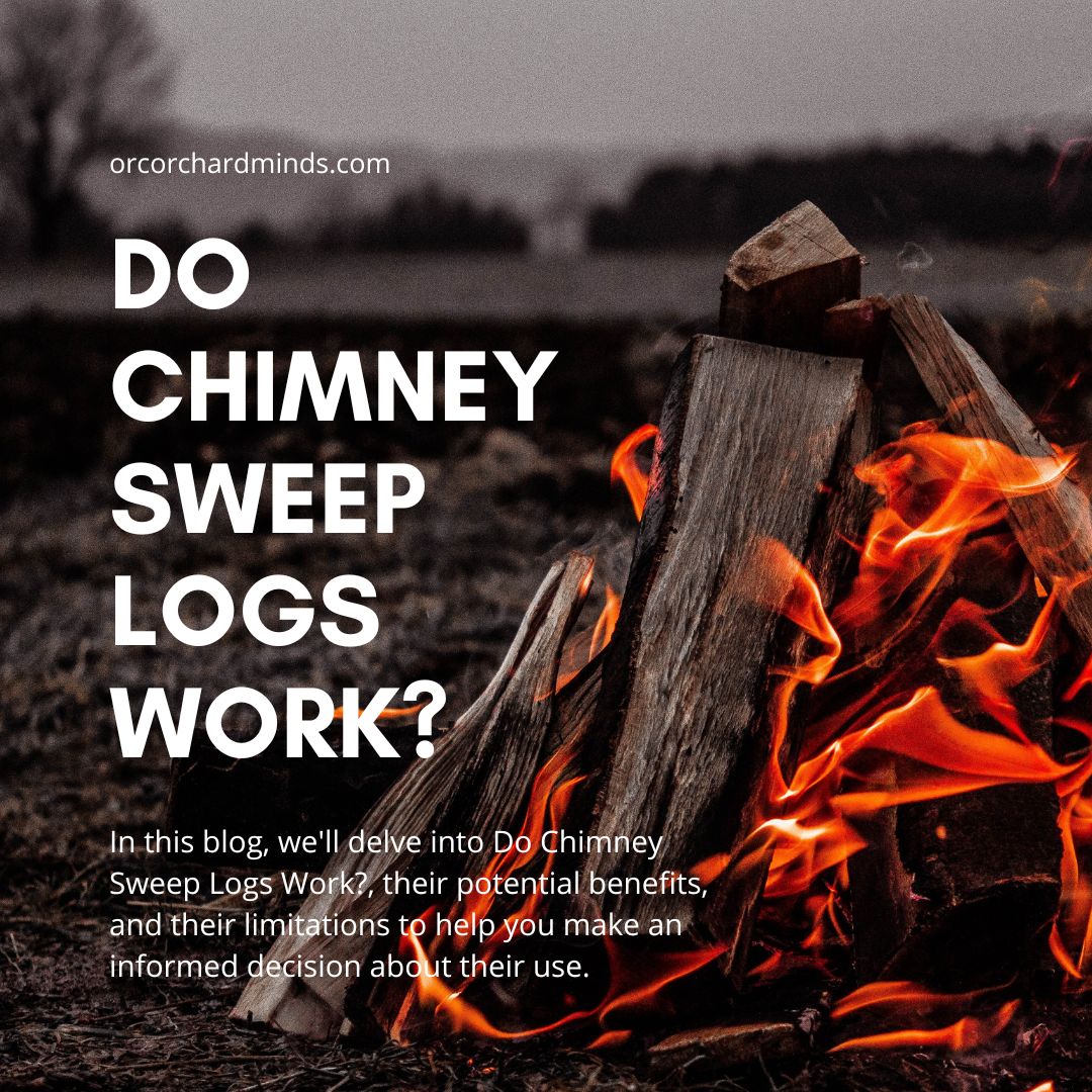 Do Chimney Sweep Logs Work