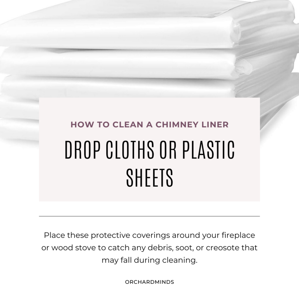 Drop Cloths or Plastic Sheets - How to Clean a Chimney Liner