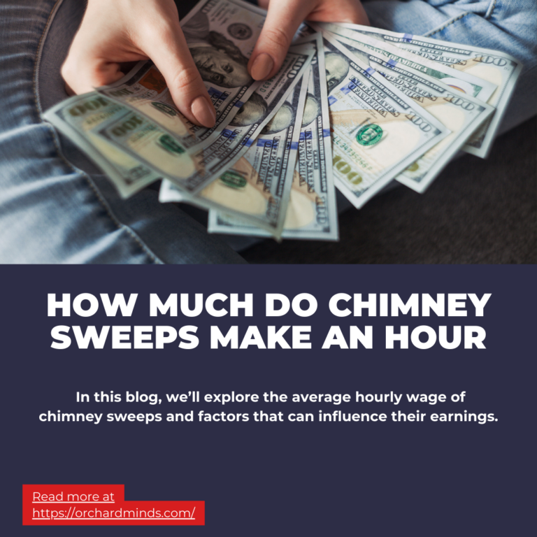 How Much Do Chimney Sweeps Make an Hour