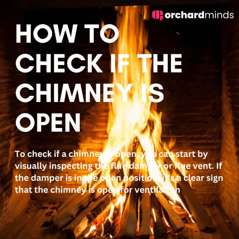 How to check if the chimney is open