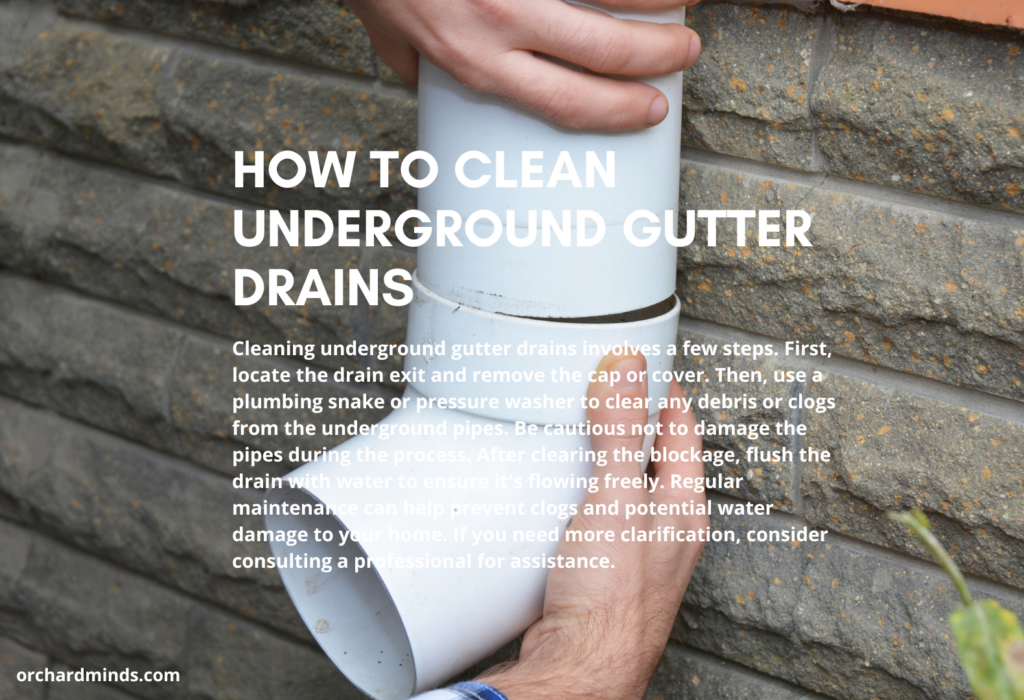 how-to-clean-underground-gutter-drains-n1-complete-guide-orchard-minds