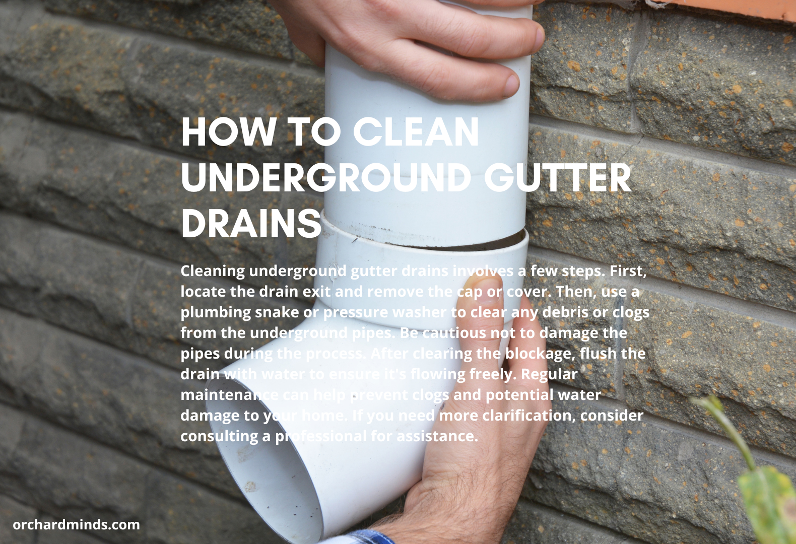 How to clean underground gutter drains