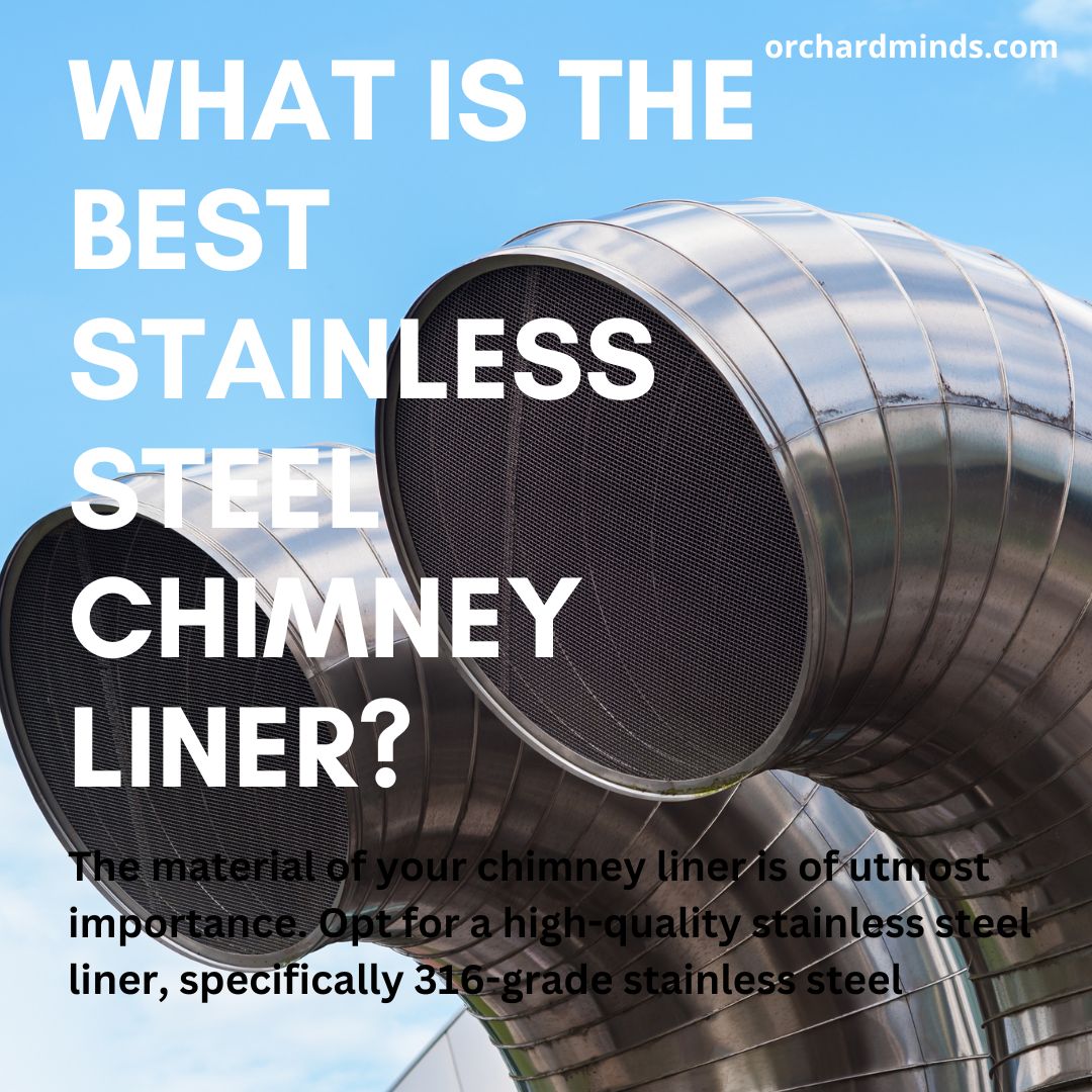 What is the best stainless steel chimney liner