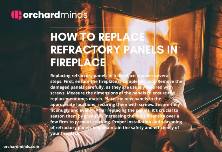 How to replace refractory panels in fireplace